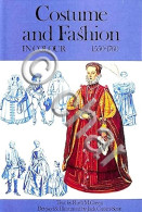 Moda - R. M. Green - Costume And Fashion In Colour 1550-1760 - Ed. 1975 - Altri & Non Classificati