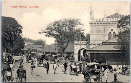 CEYLAN - COLOMBO - Petiah Market. - Sri Lanka (Ceylon)