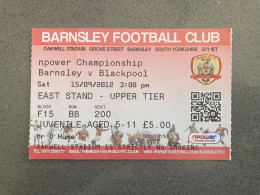 Barnsley V Blackpool 2012-13 Match Ticket - Tickets D'entrée