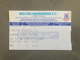 Bolton Wanderers V Charlton Athletic 1994-95 Match Ticket - Eintrittskarten