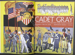 Cadet Gray - A Pictorial History Of Life At West Point - Uniforms - Ed. 1955 - Altri & Non Classificati