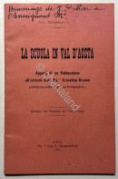 D. Lucat - La Scuola In Val D'Aosta - Ed. 1911 - Altri & Non Classificati