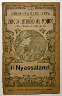 Viaggi Intorno Al Mondo Per Terra E Per Mare N. 86 - Il Nyassaland - Ed. 1900 - Altri & Non Classificati