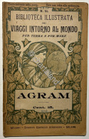 Viaggi Intorno Al Mondo Per Terra E Per Mare N. 51 - Agram - Ed. 1900 - Altri & Non Classificati