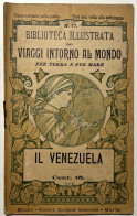 Viaggi Intorno Al Mondo Per Terra E Per Mare N. 77 - Il Venezuela - Ed. 1900 - Altri & Non Classificati