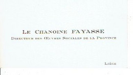 Ancienne Carte De Visite Le Chanoine FAYASSE Directeur Des Oeuvres Sociales De La Province LIEGE - Visiting Cards