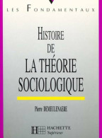 Histoire De La Théorie Sociologique (1997) De Pierre Demeulenaere - Sciences