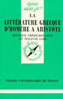 La Littérature Grecque D'homere A Aristote. : 2ème édition (1992) De Suzanne Saïd - Woordenboeken