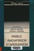 Famille Inadaptation Et Intervention (1991) De Marc A. Provost - Sciences