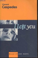 I Loft You (2001) De Vincent Cespedes - Sciences