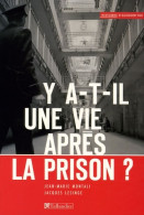 Y A-t-il Une Vie Après La Prison ? (2006) De Jean-marie Montali - Sciences