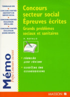Concours Secteur Social épreuves écrites : Grands Problèmes Sociaux Et Sanitaires (1999) De Patrick Refal - 18 Ans Et Plus