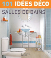 101 Idées Déco : Salles De Bain (2004) De Collectif - Home Decoration