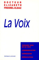 La Voix (1997) De Elizabeth Fresnel-elbaz - Sciences