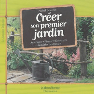 Créer Son Premier Jardin (2004) De Michel Beauvais - Jardinage