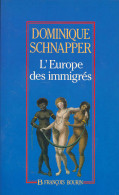 Europe Des Immigres (1994) De Dominique Schnapper - Sciences