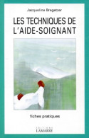 Techniques De L'aide Soignante Fiches Pratiques (1998) De Editions Lamarre - Sciences