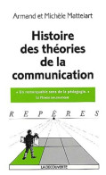 Histoire Des Théories De La Communication (2002) De Armand Mattelart - Sciences