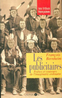 Les Publicitaires : Poètes Et Vautours De L'imaginaire Ordinaire (1993) De Cathy Bernheim - Sciences