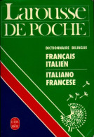 Dictionnaire Larousse Français Italien (1991) De Inconnu - Woordenboeken