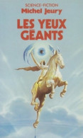 Les Yeux Géants (1986) De Michel Jeury - Andere & Zonder Classificatie
