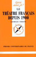 Le Théâtre Français Depuis 1900 (1991) De Georges Versini - Autres & Non Classés