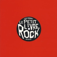 Le Petit Livre Rock (2007) De Hervé Bourhis - Musique