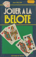 Jouer à La Belote (1991) De Jean Keller - Gezelschapsspelletjes