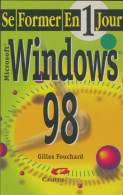 Windows 98 (1999) De Gilles Fouchard - Informatique