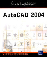 Autocad 2004 (2003) De Olivier Le Frapper - Informatique