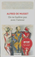 On Ne Badine Pas Avec L'amour (2005) De Alfred De Musset - Autres & Non Classés