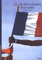 La Fin Des Colonies Françaises (2009) De Bernard Droz - Dictionaries