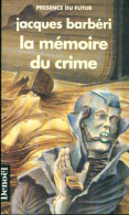 La Mémoire Du Crime (1992) De Jacques Barbéri - Andere & Zonder Classificatie