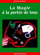 La Magie à La Portée De Tous (1999) De Guern P. Le - Gesellschaftsspiele