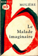 Le Malade Imaginaire (1964) De Molière ; Kutukdjian Garance - Autres & Non Classés