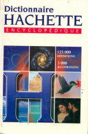 Dictionnaire Hachette Encyclopédique 1999 (1998) De Collectif - Woordenboeken