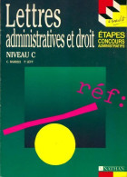 Lettres Administratives Et Droit. Concours Administratifs Niveau C (1989) De C. Levy - 18 Ans Et Plus