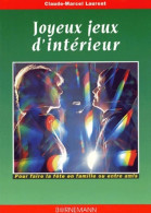 Joyeux Jeux D'intérieur (2001) De Claude Marcel Laurent - Jeux De Société