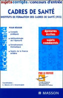 Concours D'entrée Cadres De Santé (ifcs) : Sujets Corrigés (2002) De Cefiec - 18+ Jaar