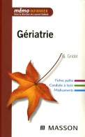 Gériatrie (2008) De Geneviève Gridel - 18 Ans Et Plus