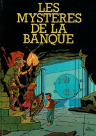 Les Mystères De La Banque (1988) De Collectif - Autres & Non Classés