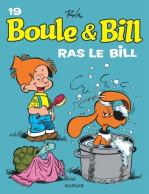Boule Et Bill Tome XIX : Ras Le Bill (2008) De Jean Roba - Autres & Non Classés