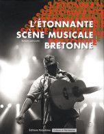 L'étonnante Scène Musicale Bretonne (2008) De Ronan Gorgiard - Musique