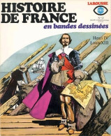 Histoire De France En Bandes Dessinées N°12 : Henri IV - Louis XIII (1977) De Victor Lecureux - Autres & Non Classés