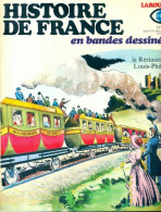 Histoire De France En Bandes Dessinées N°18 : La Restauration / Louis-Philippe (1978) De Collectif - Autres & Non Classés