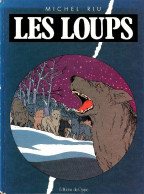 Les Loups (1982) De Michel Riu - Autres & Non Classés