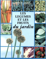 Les Légumes Et Les Fruits Du Jardin (1999) De Genoveva Bauer - Jardinage