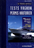 Tests Vagnon Permis Hauturier (2004) De Collectif - Bateau