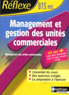 Reflexe Muc BTS Memo 2005 Management Et Gestion Des Unites Commerciales + Livret Detachable Sujet - 18 Años Y Más