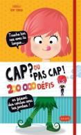 Cap Ou Pas Cap ? 200 000 Défis ! (2016) De Clobulle - Juegos De Sociedad